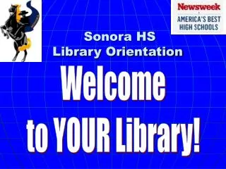 Sonora HS Library Orientation