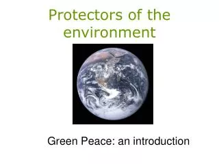 Protectors of the environment