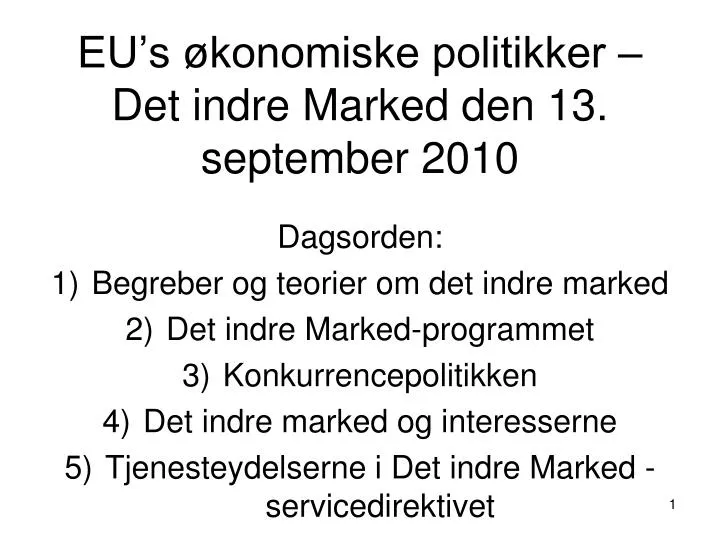 eu s konomiske politikker det indre marked den 13 september 2010