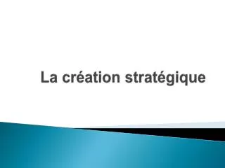 La création stratégique
