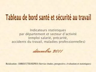 Réalisation : DIRECCTE/SEPES (Service études, prospective, évaluation et statistiques)