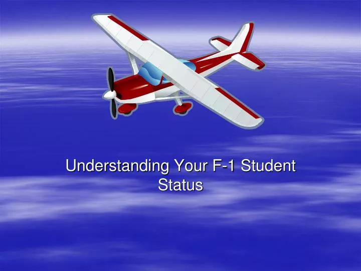 understanding your f 1 student status
