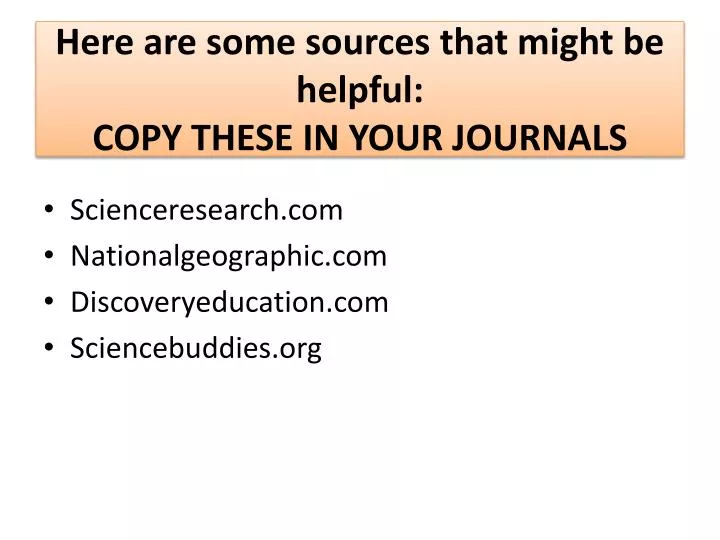 here are some sources that might be helpful copy these in your journals