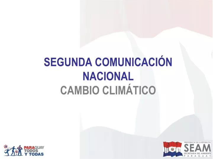 segunda comunicaci n nacional cambio clim tico