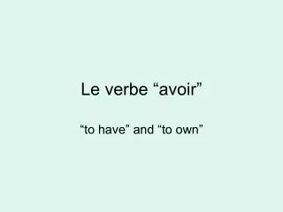Le verbe “avoir”