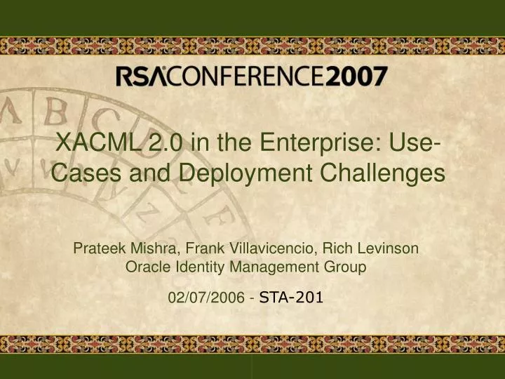xacml 2 0 in the enterprise use cases and deployment challenges