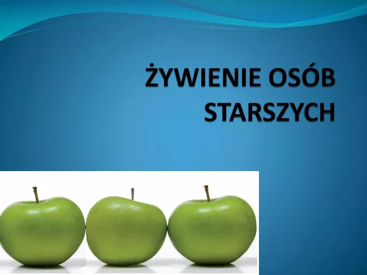 PPT - ŻYWIENIE OSÓB STARSZYCH PowerPoint Presentation, Free Download ...