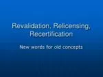 Revalidation, Relicensing, Recertification - slide 1