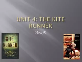 Unit 4: The Kite Runner