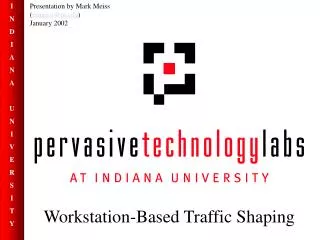 Workstation-Based Traffic Shaping