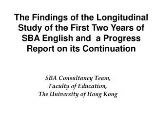 SBA Consultancy Team, Faculty of Education, The University of Hong Kong