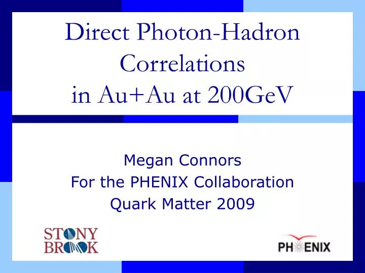 direct photon hadron correlations in au au at 200gev
