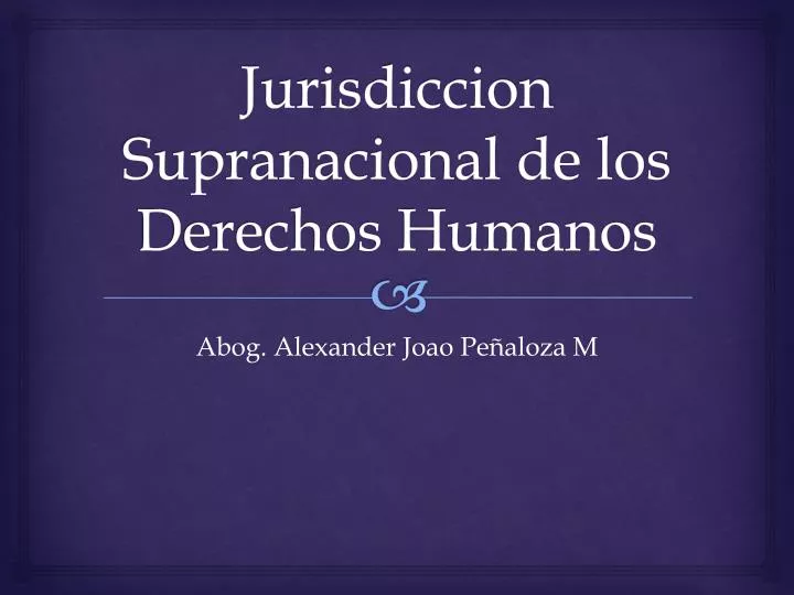 jurisdiccion supranacional de los derechos humanos