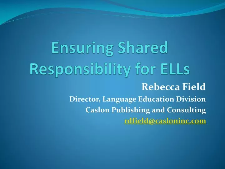 ensuring shared responsibility for ells