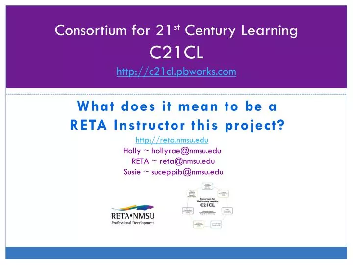 consortium for 21 st century learning c21cl http c21cl pbworks com