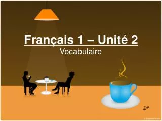 Français 1 – Unité 2