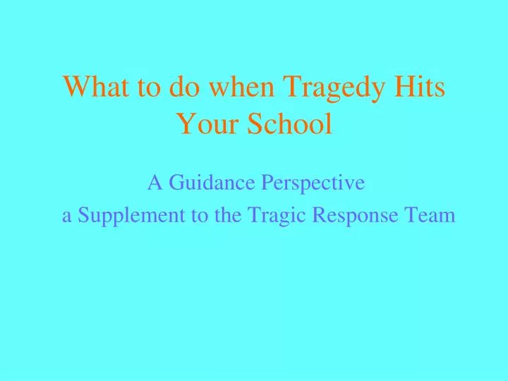 what to do when tragedy hits your school