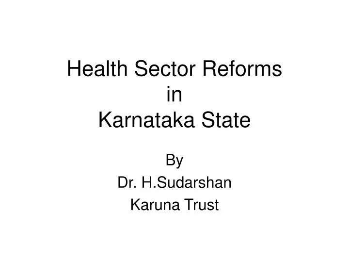 health sector reforms in karnataka state