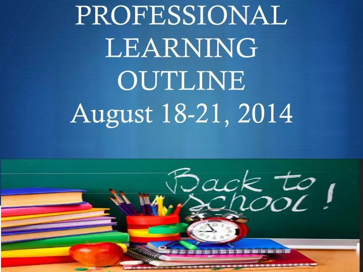 pre service week professional learning outline august 18 21 2014