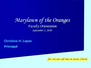 Marylawn of the Oranges Faculty Orientation September 1, 2010