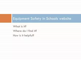 Equipment Safety in Schools website