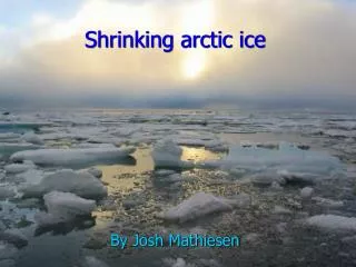 Shrinking arctic ice