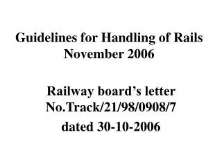 Guidelines for Handling of Rails November 2006