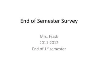 End of Semester Survey