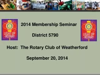 Host: The Rotary Club of Weatherford September 20, 2014