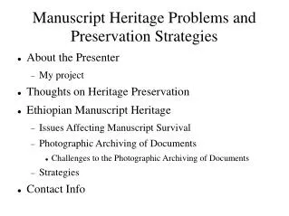 Manuscript Heritage Problems and Preservation Strategies