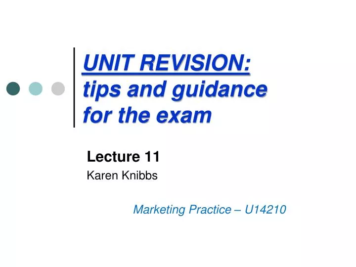 unit revision tips and guidance for the exam