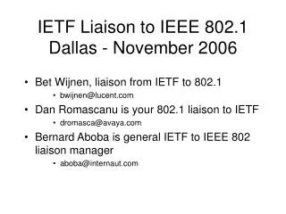 IETF Liaison to IEEE 802.1 Dallas - November 2006