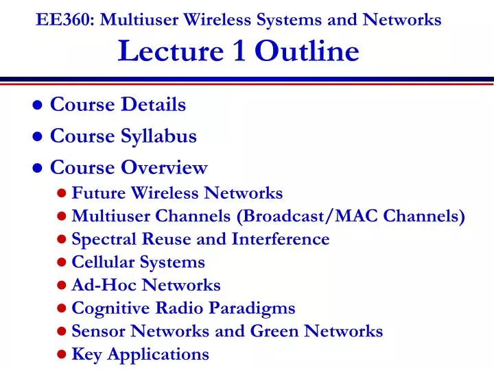 ee360 multiuser wireless systems and networks lecture 1 outline