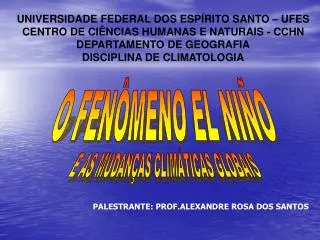 UNIVERSIDADE FEDERAL DOS ESPÍRITO SANTO – UFES CENTRO DE CIÊNCIAS HUMANAS E NATURAIS - CCHN