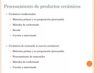 Procesamiento de productos cerámicos