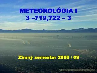 METEOROLÓGIA I 3 –719,722 – 3