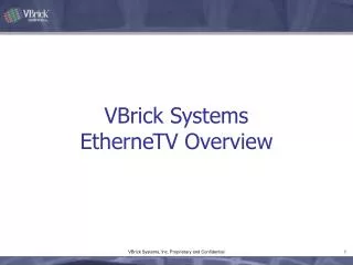 VBrick Systems EtherneTV Overview