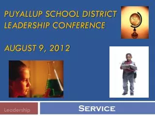 Puyallup School District Leadership conference August 9, 2012