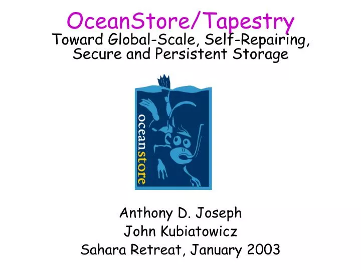 oceanstore tapestry toward global scale self repairing secure and persistent storage