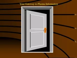 Your Gateway to Plasma Information