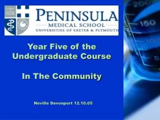 Year Five of the Undergraduate Course In The Community