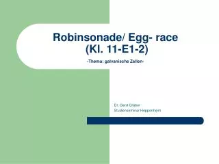 Robinsonade/ Egg- race (Kl. 11-E1-2) -Thema: galvanische Zellen-