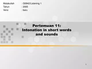 Pertemuan 11: Intonation in short words and sounds