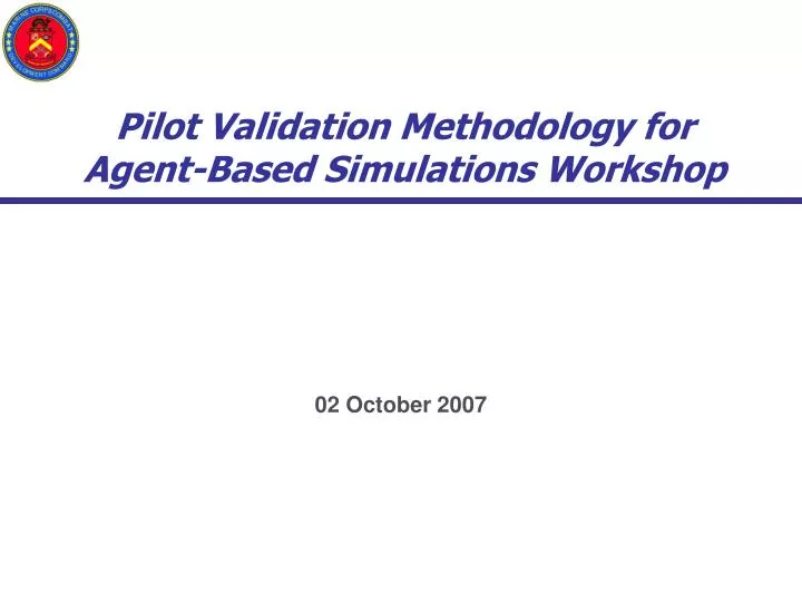 pilot validation methodology for agent based simulations workshop