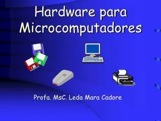 Hardware para Microcomputadores