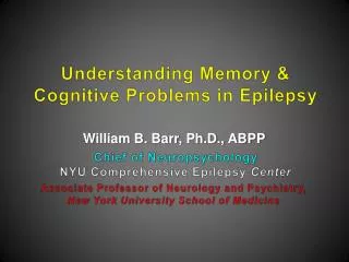 Understanding Memory &amp; Cognitive Problems in Epilepsy