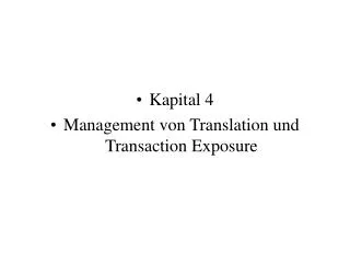 Kapital 4 Management von Translation und Transaction Exposure