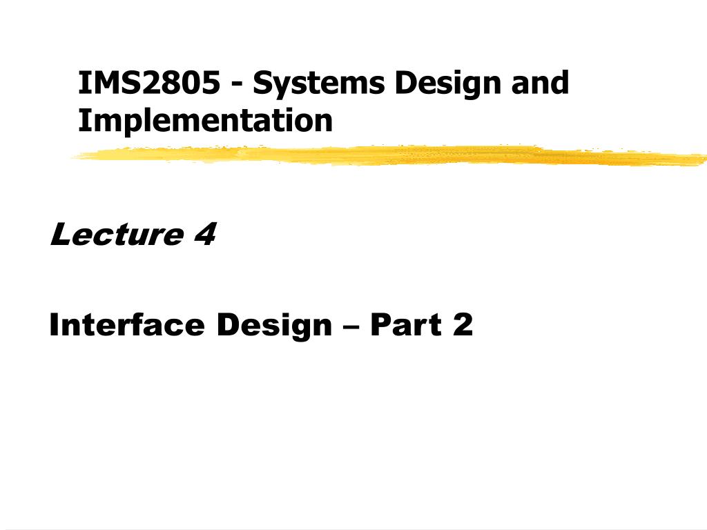 PPT - IMS2805 - Systems Design and Implementation PowerPoint ...