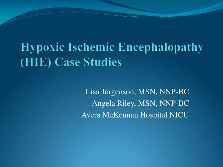 hypoxic ischemic encephalopathy hie case studies