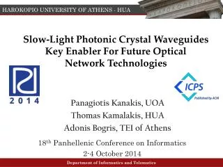 Slow-Light Photonic Crystal Waveguides Key Enabler For Future Optical Network Technologies